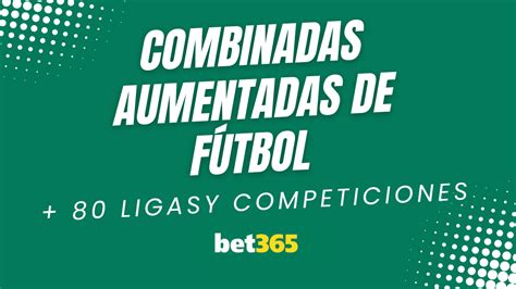 bonus bet365 españa|Combinadas aumentadas de fútbol .